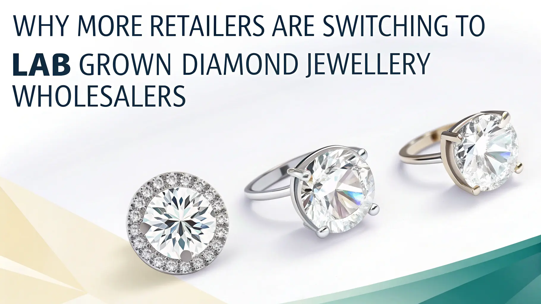 Why More Retailers Are Switching to Lab Grown Diamond Jewellery Wholesalers